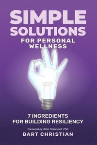 Abbildung von: Simple Solutions for Personal Wellness - Melvin Bartow Christian JR