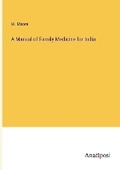 Cover: A Manual of Family Medicine for India - Anatiposi Verlag