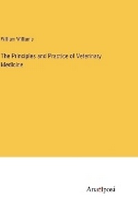 Enlarge image Cover: The Principles and Practice of Veterinary Medicine - Anatiposi Verlag