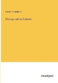 Cover: Chicago and Its Suburbs - Anatiposi Verlag