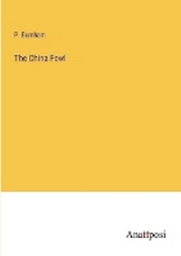 Enlarge image Cover: The China Fowl - Anatiposi Verlag