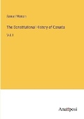 Cover: The Constitutional History of Canada - Anatiposi Verlag