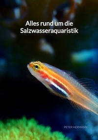 Abbildung von: Alles rund um die Salzwasseraquaristik - Jaltas Books