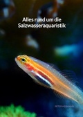 Cover: Alles rund um die Salzwasseraquaristik - Jaltas Books