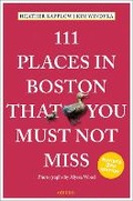 Cover: 111 Places in Boston That You Must Not Miss - Emons Verlag GmbH