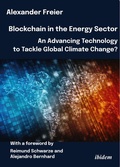 Cover: Blockchain in the Energy Sector: An Advancing Technology to Tackle Global Climate Change? - ibidem