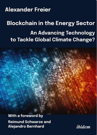 Enlarge image Cover: Blockchain in the Energy Sector: An Advancing Technology to Tackle Global Climate Change? - ibidem