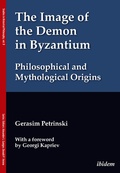 Cover: The Image of the Demon in Byzantium: Philosophical and Mythological Origins - ibidem