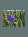 Cover: Die Grenzboten (50, PT. 4) - Rarebooksclub.com