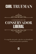Cover: Confiss&otilde;es de um conservador liberal - Editora Cultura Crist&atilde;