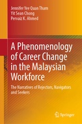 Cover: A Phenomenology of Career Change in the Malaysian Workforce - Springer