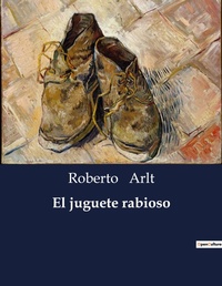 Abbildung von: El juguete rabioso - Culturea