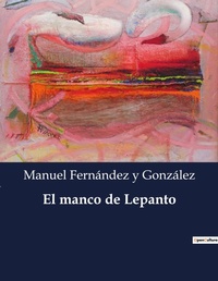 Abbildung von: El manco de Lepanto - Culturea