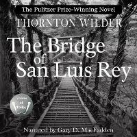 Abbildung von: The Bridge of San Luis Rey - Voices of Today Pty Ltd