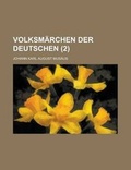 Cover: Volksmarchen Der Deutschen (2 ) - Rarebooksclub.com