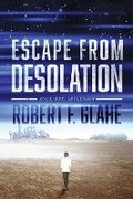 Cover: Escape From Desolation - Bookbaby