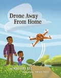 Cover: Drone Away From Home - Bookbaby