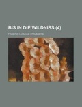 Cover: Bis in Die Wildniss (4 ) - Rarebooksclub.com