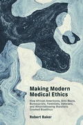 Cover: Making Modern Medical Ethics - MIT Press