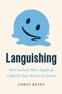 Cover: Languishing - Crown Publishing Group, Division of Random House Inc