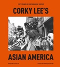 Cover: Corky Lee's Asian America - Clarkson Potter