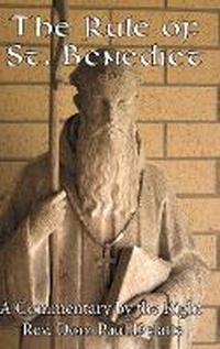 Enlarge image Cover: The Rule of St Benedict - Lulu.com