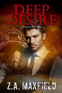 Enlarge image Cover: Deep Desire (The Deep Series) - Z.A. Maxfield