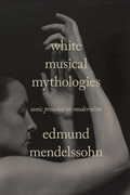Cover: White Musical Mythologies - Stanford University Press