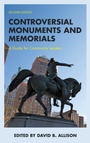 Cover: Controversial Monuments and Memorials - Rowman & Littlefield Publishers