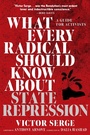 Cover: What Every Radical Should Know about State Repression - Seven Stories Press,U.S.