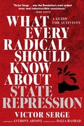 Cover: What Every Radical Should Know about State Repression - Seven Stories Press,U.S.