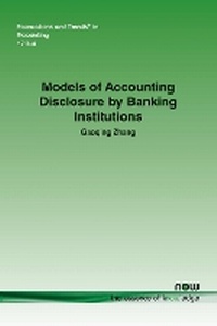 Enlarge image Cover: Models of Accounting Disclosure by Banking Institutions - now publishers Inc