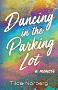 Cover: Dancing in the Parking Lot - Luminare Press