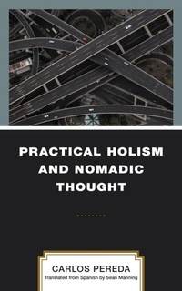 Enlarge image Cover: Practical Holism and Nomadic Thought - Lexington Books