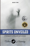 Cover: Spirits Unveiled - Manning the Gate Publishing LLC