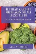 Cover: Iltihap Karsıtı Mutfagın Sifalı Lezzetleri - Ayse Yıldırım
