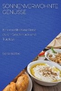 Abbildung von: Sonnenverwoehnte Genuesse - Sofia Balbo