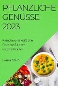Cover: Pflanzliche Genuesse 2023 - Laura Stein