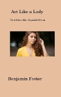 Cover: Act Like a Lady - Benjamin Foster