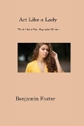 Cover: Act Like a Lady - Benjamin Foster