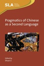 Cover: Pragmatics of Chinese as a Second Language - Multilingual Matters