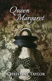 Abbildung von: Queen Margaret - Christine Taylor