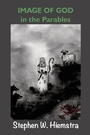 Cover: Image of God in the Parables - T2pneuma Publishers LLC