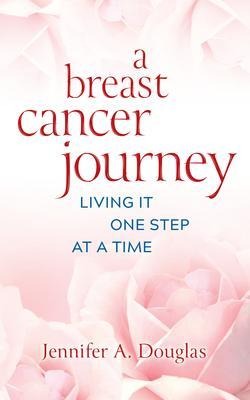 Abbildung von: A Breast Cancer Journey - Bold Story Press