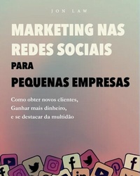 Abbildung von: Marketing nas Redes Sociais para Pequenas Empresas - Distributed By Ingram Spark