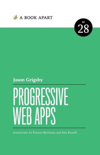 Enlarge image Cover: Progressive Web Apps - Cloud Four, Inc.