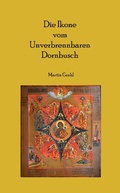 Cover: Die Ikone  vom Unverbrennbaren Dornbusch - tredition