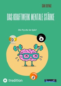 Abbildung von: Das Kraftwerk  Mentale Stärke - tredition