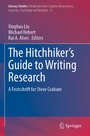 Cover: The Hitchhiker's Guide to Writing Research - Springer
