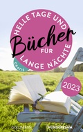 Cover: B&uuml;cher f&uuml;r helle Tage und lange N&auml;chte Fr&uuml;hjahr 2023 - Goldmann